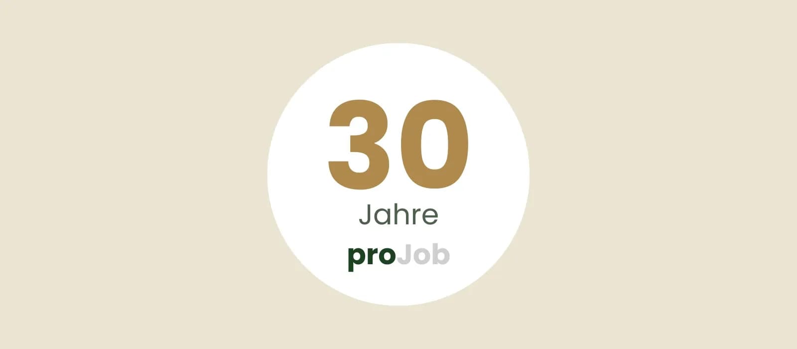 Magazin – 30 Jahre proJob – Von der Arbeitsvermittlung zur modernen Personal- und Unternehmensberatung (Titelbild) Titelbild zum Beitrag „30 Jahre proJob – Von der Arbeitsvermittlung zur modernen Personal- und Unternehmensberatung“