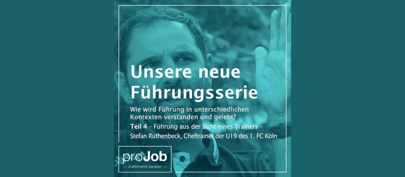 Titelbild zum Beitrag „Unsere Führungsreihe - Teil 4 | Führung aus Sicht eines Trainers“